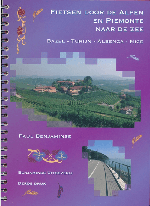 Fietsen door de Alpen en Piemonte naar de zee - Benjaminse