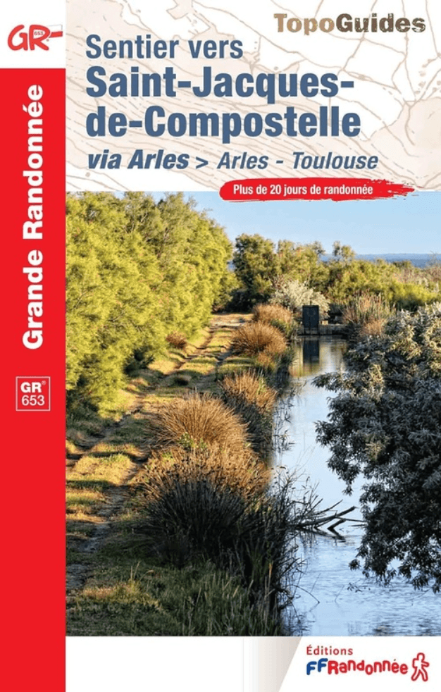 Wandelgids Sentier St-Jacques Via Arles-Toulouse GR653 - FFR