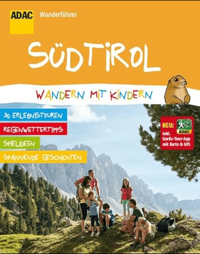 Wanderführer Südtirol, wandern mit Kindern - ADAC 