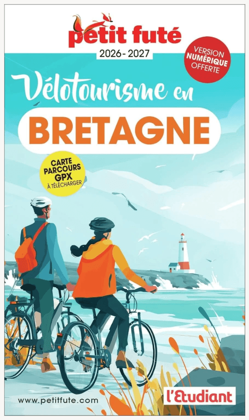 Guide Vélo Bretagne à vélotourisme 2026-27 - Petit Futé